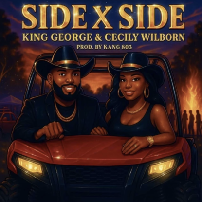 Side x Side - Cicely WIlborn ft. King George Side x Side - Cicely WIlborn ft. King George